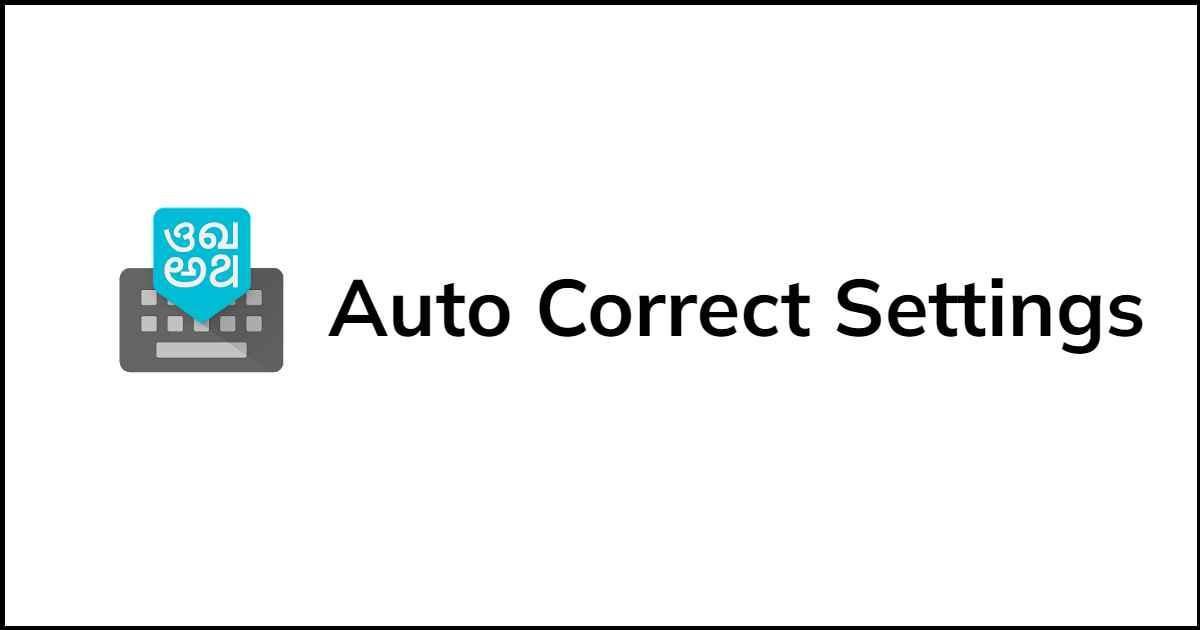 Turn OnOff Auto Correct on Google Indic Keyboard